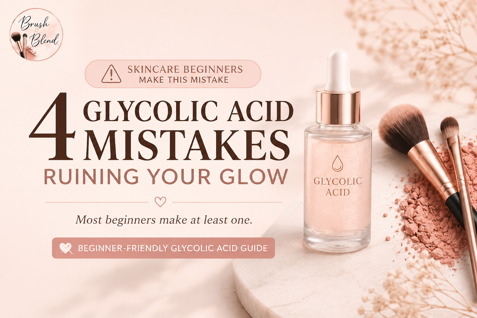 4 Glycolic Acid Mistakes Ruining Your Glow